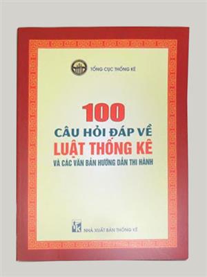 100 câu hỏi đáp về Luật thống kê và các văn bản hướng dẫn thi hành