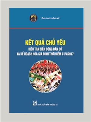 Kết quả chủ yếu điều tra biến động dân số và kế hoạch hóa gia đình thời điểm 1/4/2017